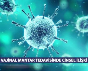 Vajinal Mantar Tedavisinde Cinsel İlişki