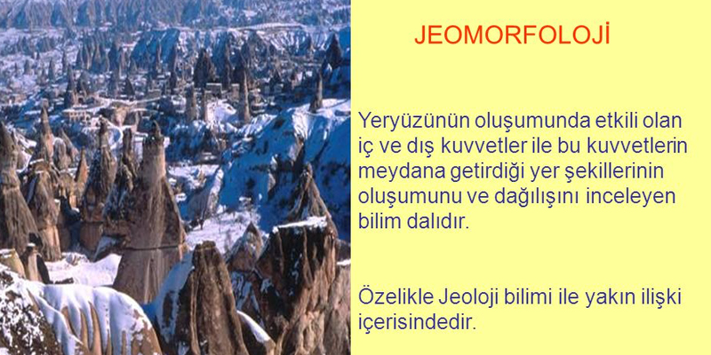 Jeomorfoloji fiziki coğrafyanın bir dalı